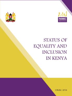 Kenya Status of Equality and Inclusion in Kenya-2016 Kenya Status of Equality and Inclusion in Kenya-2016