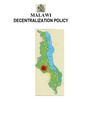Malawi Decentralization Policy 1998 Malawi Decentralization Policy 1998
