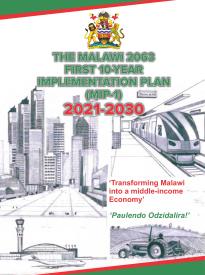 The Malawi 2063 First 10-Year Implementation Plan (Mip-1) 2021-2030